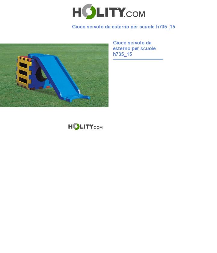 Gioco scivolo da esterno per scuole h735_15