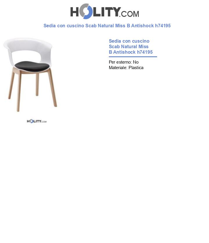 Sedia con cuscino Scab Natural Miss B Antishock h74195