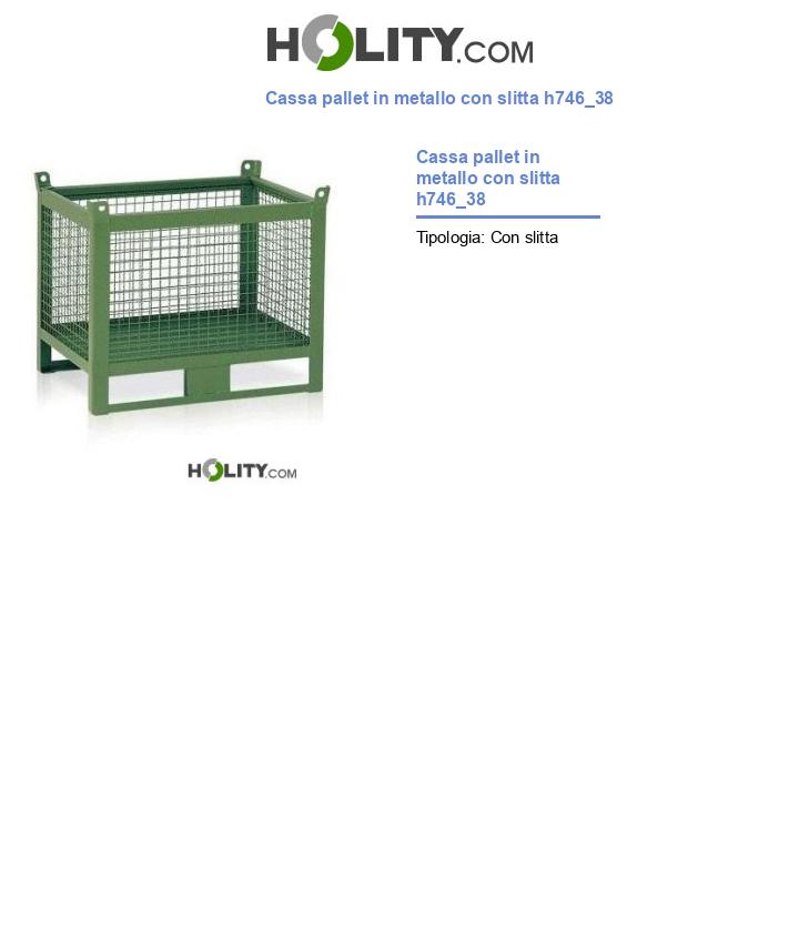 Cassa pallet in metallo con slitta h746_38