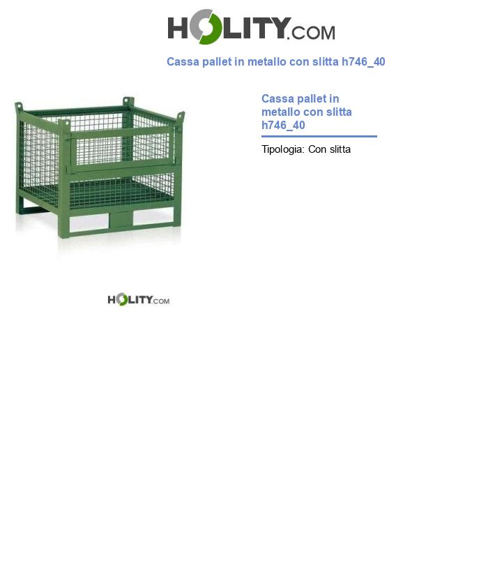 Cassa pallet in metallo con slitta h746_40