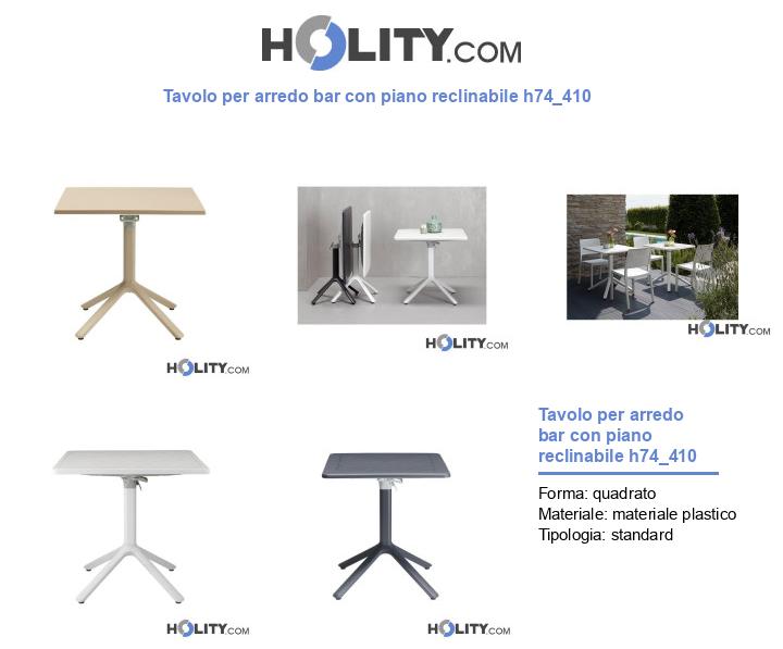 Tavolo per arredo bar con piano reclinabile h74_410