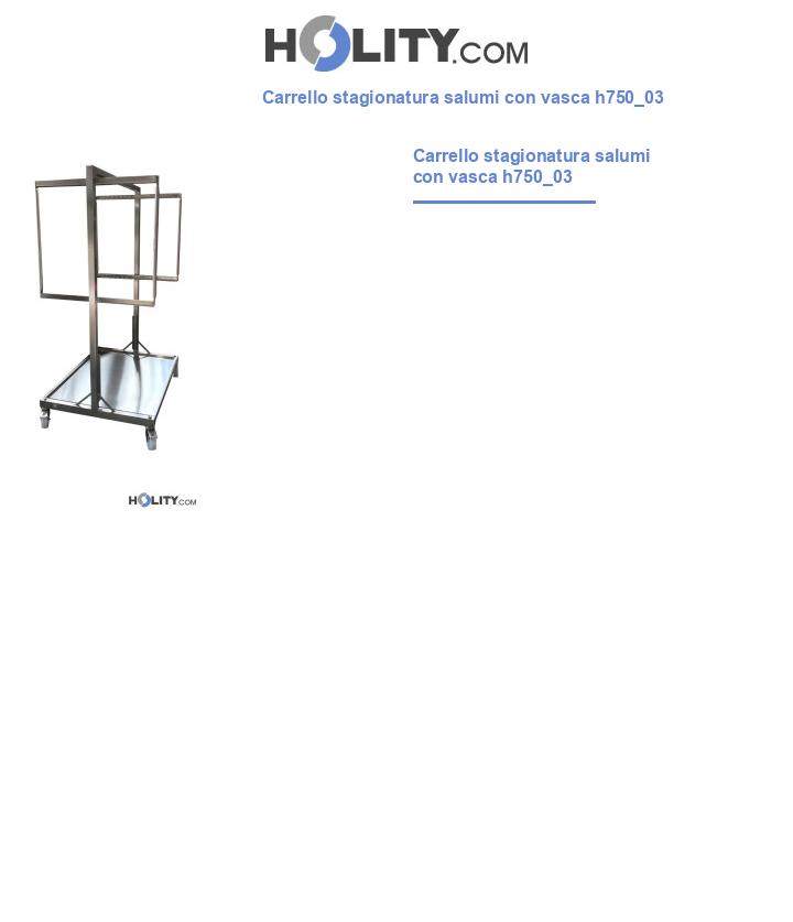 Carrello stagionatura salumi con vasca h750_03