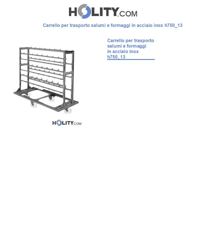 Carrello per trasporto salumi e formaggi in acciaio inox h750_13