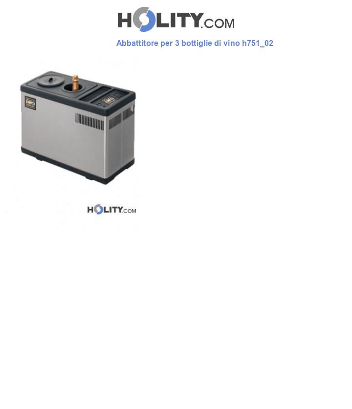 Abbattitore per 3 bottiglie di vino h751_02