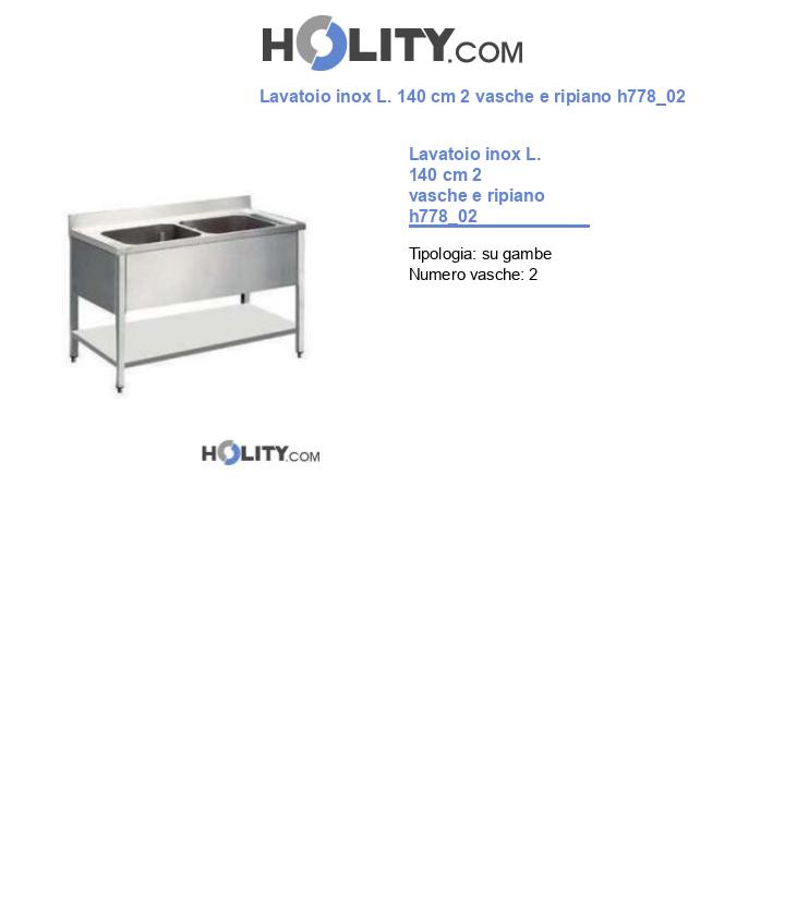Lavatoio inox L. 140 cm 2 vasche e ripiano h778_02
