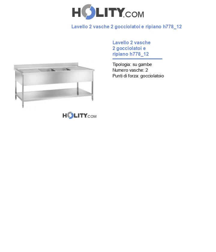 Lavello 2 vasche 2 gocciolatoi e ripiano h778_12