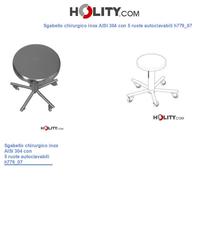 Sgabello chirurgico inox AISI 304 con 5 ruote autoclavabili h779_07
