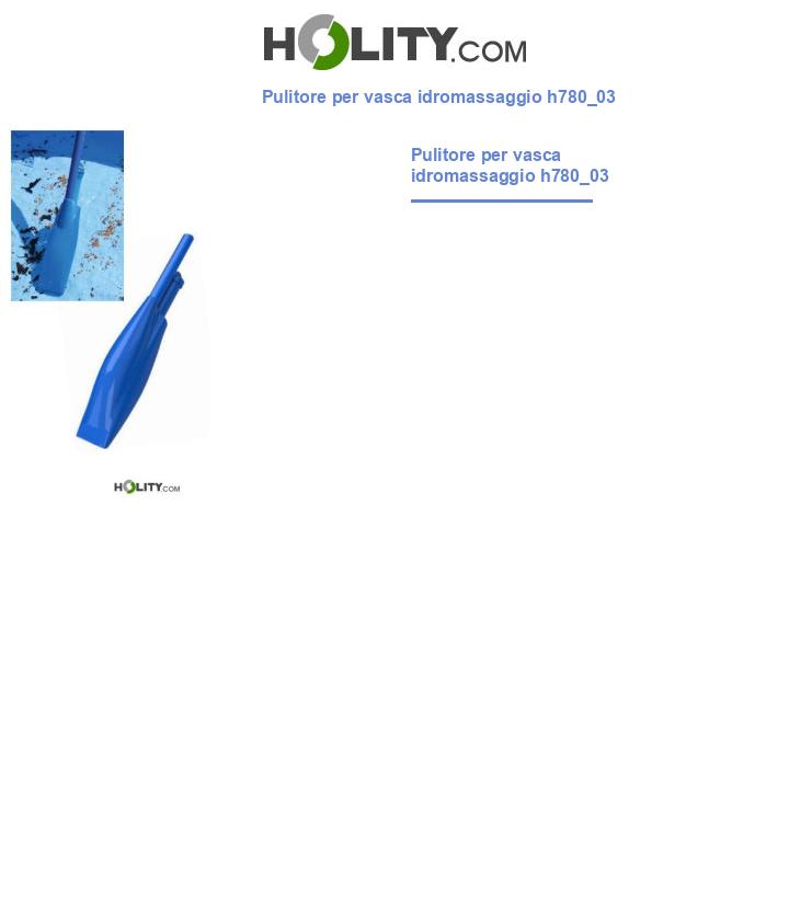 Pulitore per vasca idromassaggio h780_03