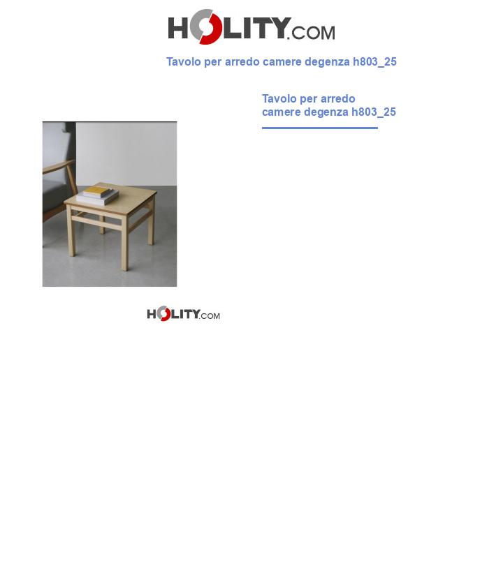 Tavolo per arredo camere degenza h803_25
