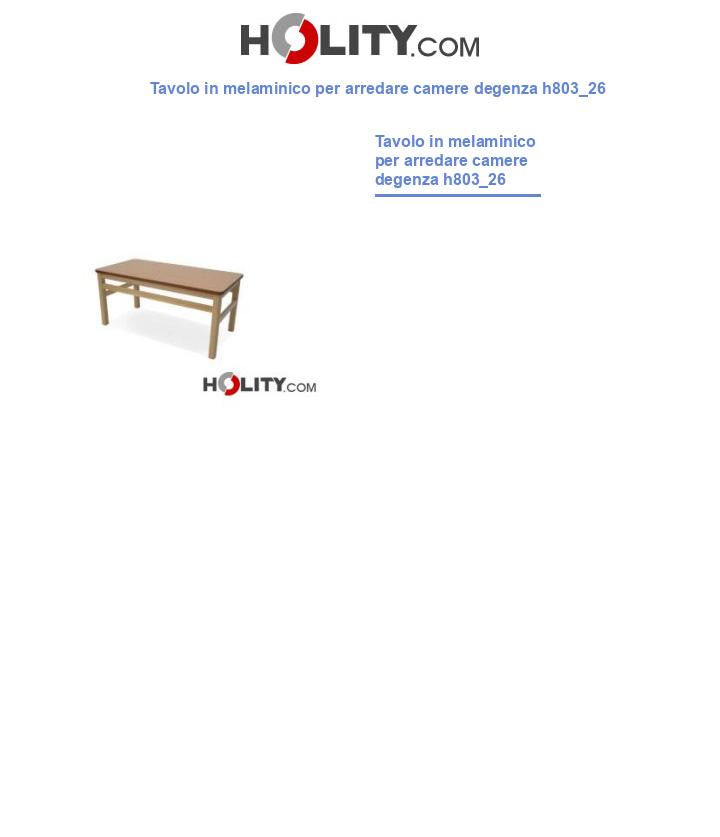 Tavolo in melaminico per arredare camere degenza h803_26
