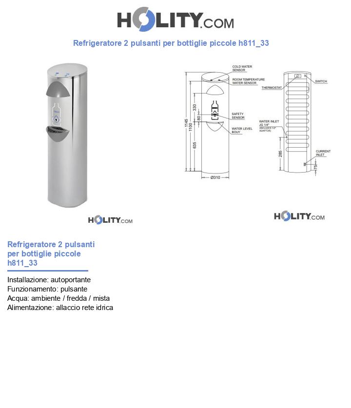 Refrigeratore 2 pulsanti per bottiglie piccole h811_33