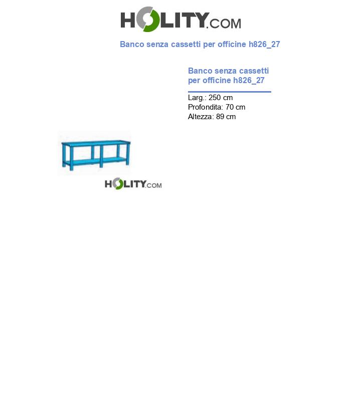 Banco senza cassetti per officine h826_27