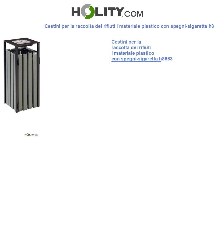 Cestini per la raccolta dei rifiuti i materiale plastico con spegni-sigaretta h8663