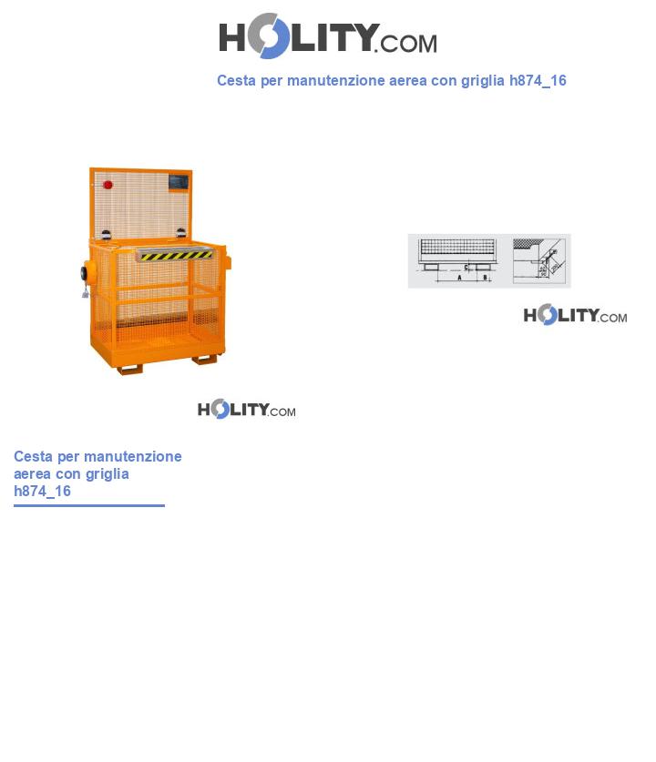 Cesta per manutenzione aerea con griglia h874_16