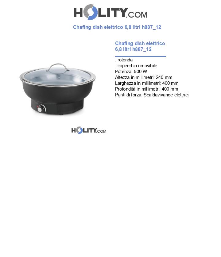 Chafing dish elettrico 6,8 litri h887_12