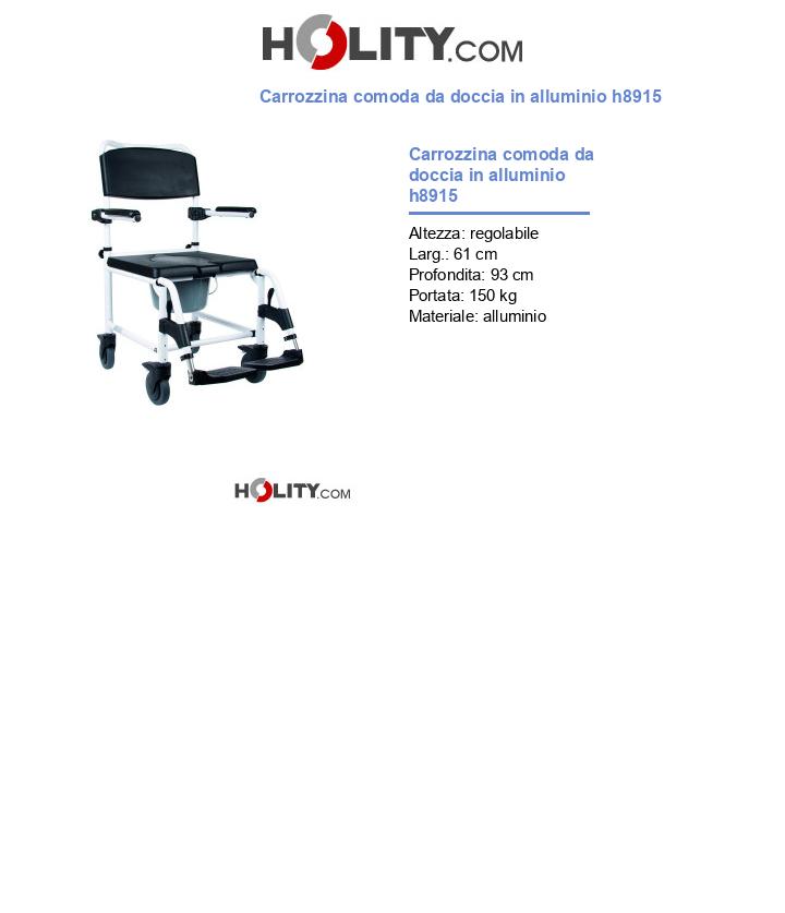 Carrozzina comoda da doccia in alluminio h8915