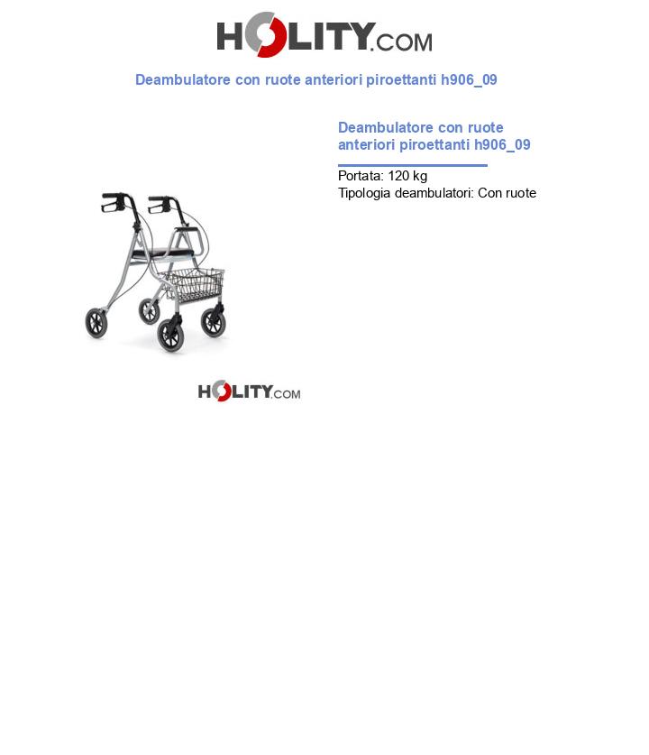 Deambulatore con ruote anteriori piroettanti h906_09