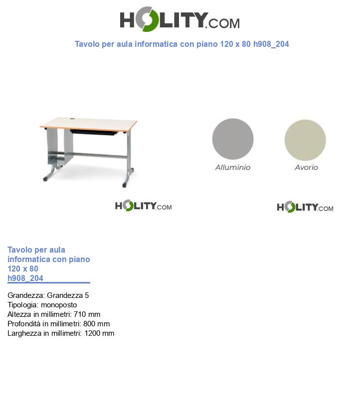 Tavolo per aula informatica con piano 120 x 80 h908_204