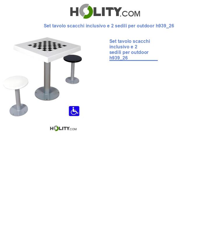 Set tavolo scacchi inclusivo e 2 sedili per outdoor h939_26