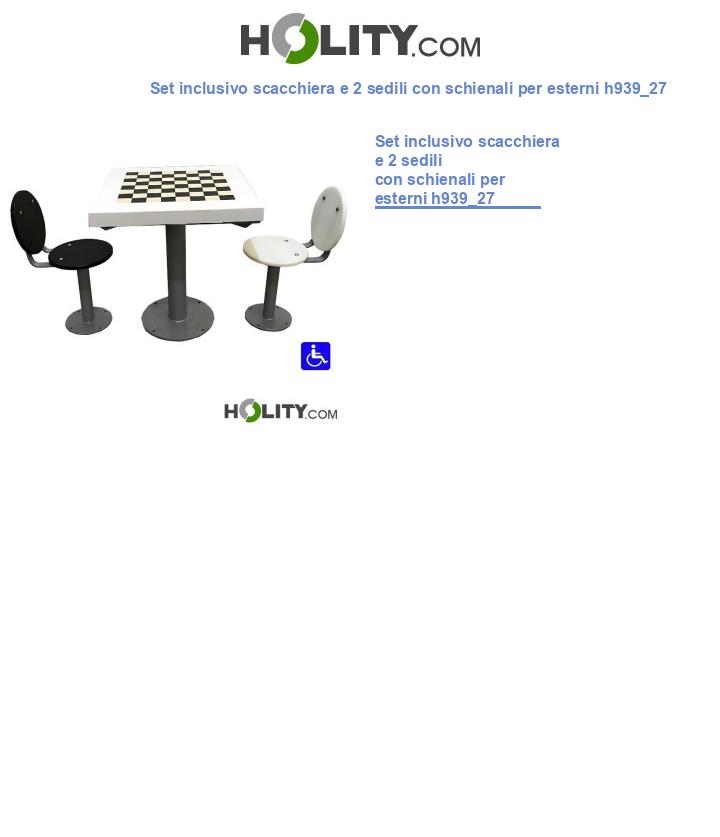 Set inclusivo scacchiera e 2 sedili con schienali per esterni h939_27