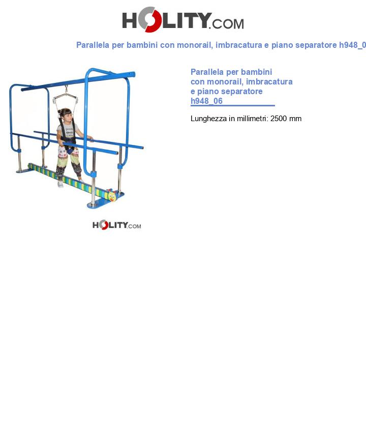 Parallela per bambini con monorail, imbracatura e piano separatore h948_06