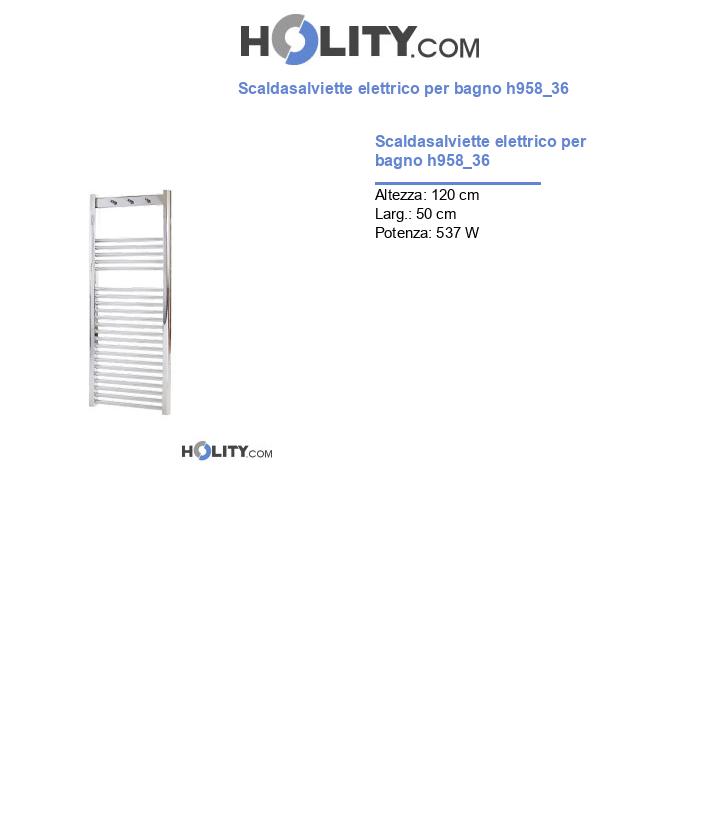 Scaldasalviette elettrico per bagno h958_36