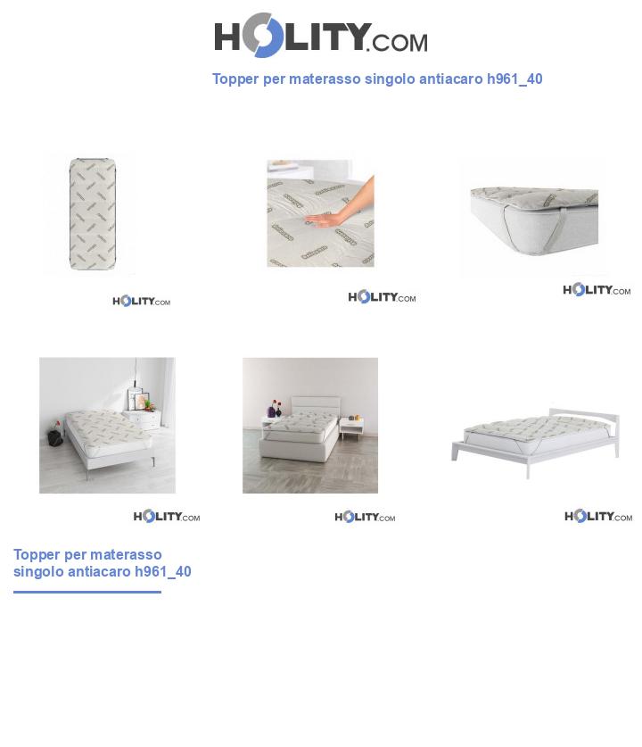 Topper per materasso singolo antiacaro h961_40