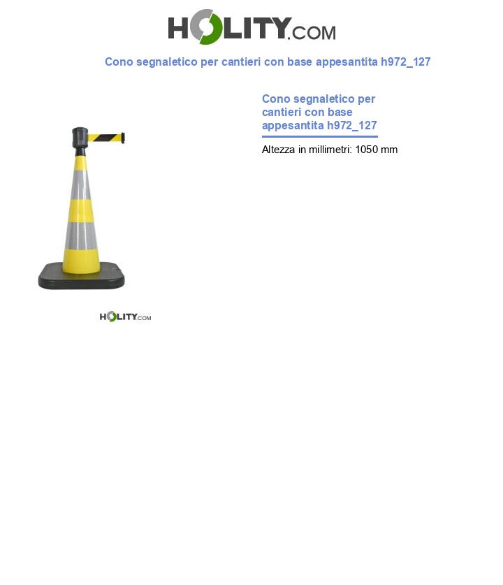 Cono segnaletico per cantieri con base appesantita h972_127