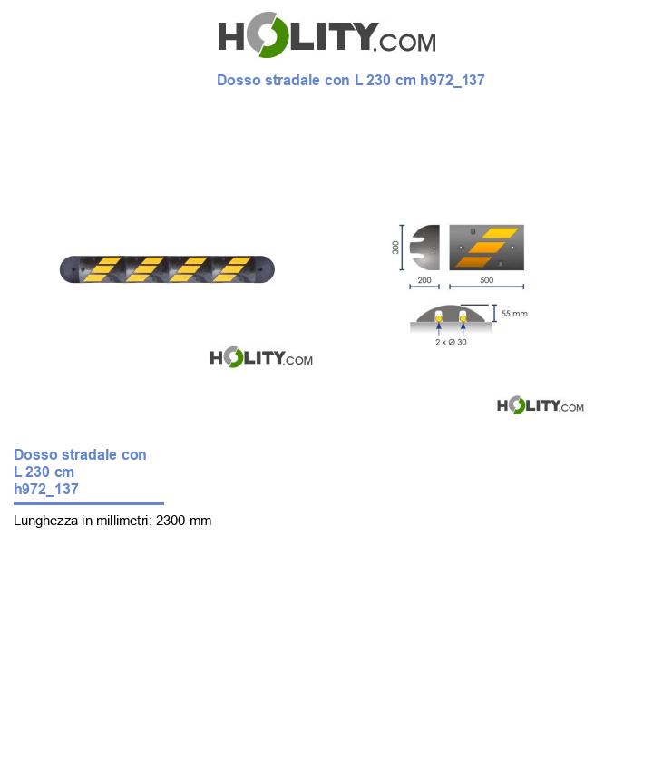 Dosso stradale con L 230 cm h972_137