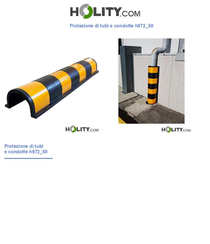 Protezione di tubi e condotte h972_50