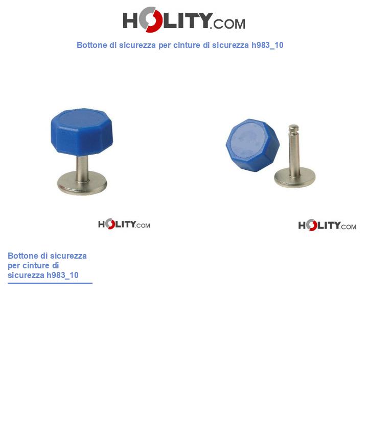 Bottone di sicurezza per cinture di sicurezza h983_10