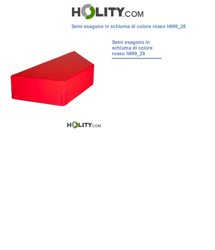 Semi esagono in schiuma di colore rosso h999_28